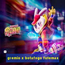 gremio x botafogo futemax